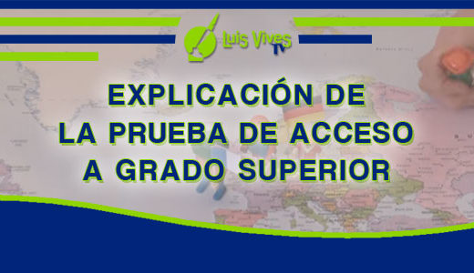 Academia de preparación de los exámenes de las pruebas de acceso a grado superior en Madrid - Centro de Estudios Luis Vives